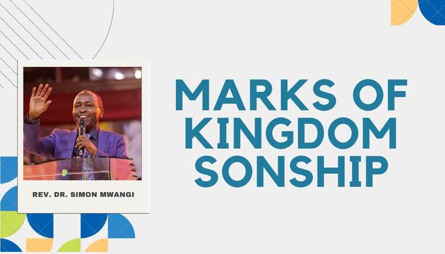 Marks Of Kingdom Sonship